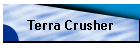 Terra Crusher